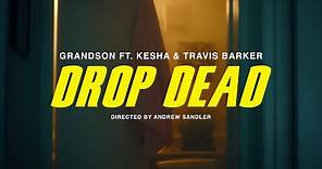 grandson: Drop Dead (ft. Kesha & Travis Barker) [OFFICIAL VIDEO]