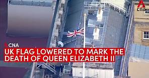 UK flag lowered at Buckingham Palace to mark the death of Queen Elizabeth II