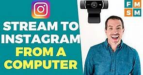 Live Stream Instagram From Computer (Tutorial)