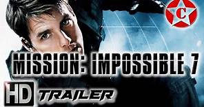 Mission Impossible 7 - Official Movie Trailer
