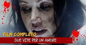 Due vite per un amore | Horror | Giallo | Film completo in italiano