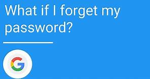 What if I forget my password?