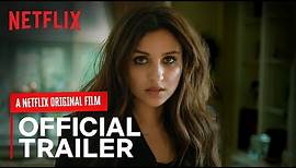 The Girl On The Train | Official Trailer | Parineeti Chopra, Aditi Rao Hydari & Kirti Kulhari