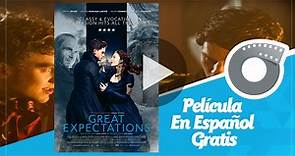 Great Expectations - Película En Español Gratis