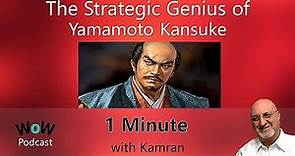 The Strategic Genius of Yamamoto Kansuke