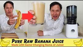 Pure Banana Juice Made with Game-Changing Nama J2 Juicer