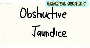 Obstructive Jaundice - A Surgical Student's perspective!