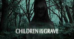 Children Of The Grave HD Trailer (SyFyChiller)