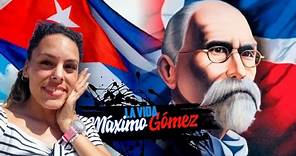 MÁXIMO GOMEZ/¿Por qué Cuba le debe tanto a República Dominicana?🇩🇴/Nuestra HISTORIA nos une