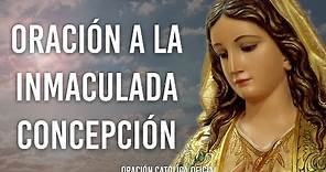 Oración a la Inmaculada Concepción| ORACIONES CATÓLICAS