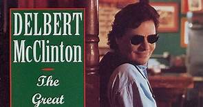 Delbert McClinton - The Great Songs - Come Together