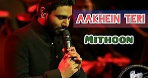 "Aakhen Teri" | (Unplugged) | By Mithoon | RS.Series |