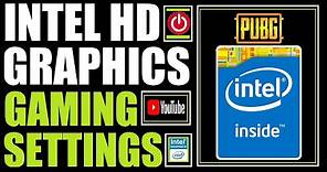 Best Gaming Settings in Intel HD Graphics | Intel UHD Graphics | GPU Performance Settings Windows 10
