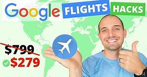 How to Find the CHEAPEST Flights on Google Flights [Cool Tricks + Google Flights Tutorial]
