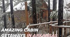 Great cabins for a getaway weekend in Arkansas