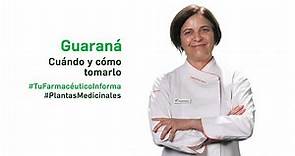 Guaraná, cuándo y cómo tomarlo. Tu Farmacéutico Informa - #PlantasMedicinales