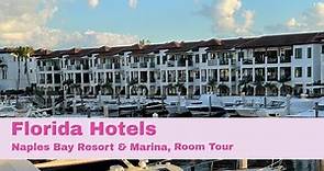 Naples Bay & Marina Resort in Fl - Resort and 2 Bedroom Suite Review