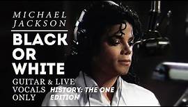 Michael Jackson ― Black or White [Guitar & Vocals Only]