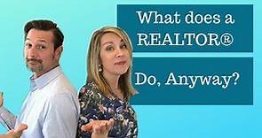 What does a Realtor do?