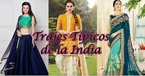 ¿Qué visten las mujeres en la India? | Trajes Tipicos de la India (Typical Costumes of India)