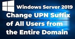 How to change UPN Suffix of All Users from Entire Domain