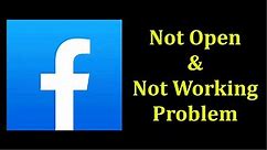 How To Fix Facebook Not Open Problem Android & Ios || How To Fix Facebook Not Working Problem