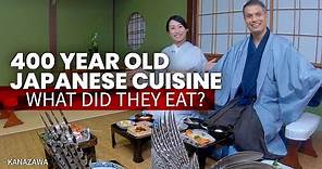 400 Year Old Japanese Cuisine | What did they Eat? ★ ONLY in JAPAN
