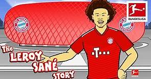 The Story of Leroy Sané - Powered by 442oons
