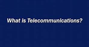 What is Telecommunications?