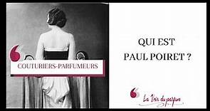 PODCAST | PAUL POIRET I COUTURIER PARFUMEUR