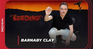 The Seeding Director Barnaby Clay Analyzes His New Horror Film Interview