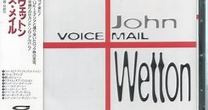 John Wetton - Voice Mail