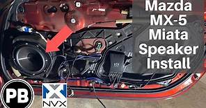2006 - 2015 Mazda MX-5 Miata Front Door Speaker Install