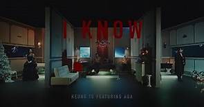 姜濤 Keung To Featuring AGA 江海迦 《I Know》 Official Music video
