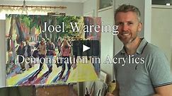 Acrylics Painting Demonstration by Joel Wareing