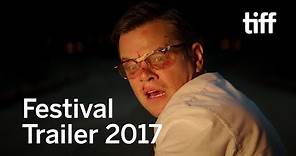 Festival Trailer | TIFF 2017