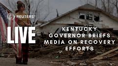 LIVE_ Kentucky Governor Andy Beshear briefs media on recovery efforts