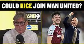 Declan Rice to Manchester United? 🔥 Simon Jordan says YES!