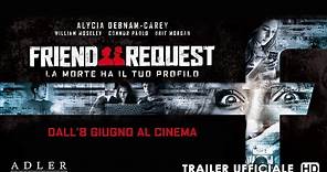 Friend request - La morte ha il tuo profilo - Trailer italiano ufficiale | HD