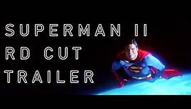 Superman II (The Richard Donner Cut) - Teaser Trailer