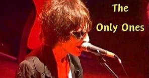 The Only Ones - Live London 2007 Full Show