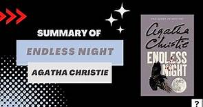 Summary of Endless Night by Agatha Christie