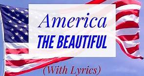 America The Beautiful (with lyrics)