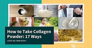 How to Take Collagen Powder: 17 ways to Drink, Eat