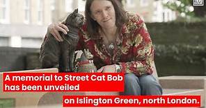 Street Cat Bob memorial statue unveiled by James Bowen