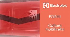 Forni Electrolux- Cottura Multilivello