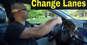 How To Change Lanes In Less Than 10 Seconds-Driving Lesson