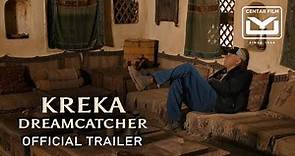 Kreka: Dreamcatcher (2021) | Official Trailer | Centar Film
