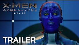 X-Men: Apocalypse | Official Trailer [HD] | 20th Century FOX
