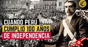 Así se celebró el Centenario de la Independencia del Perú en 1921 🇵🇪